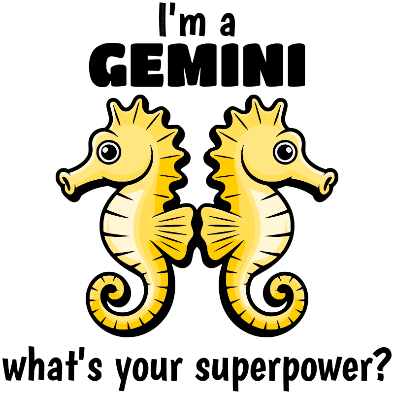 I'm a Gemini, what's your Superpower?