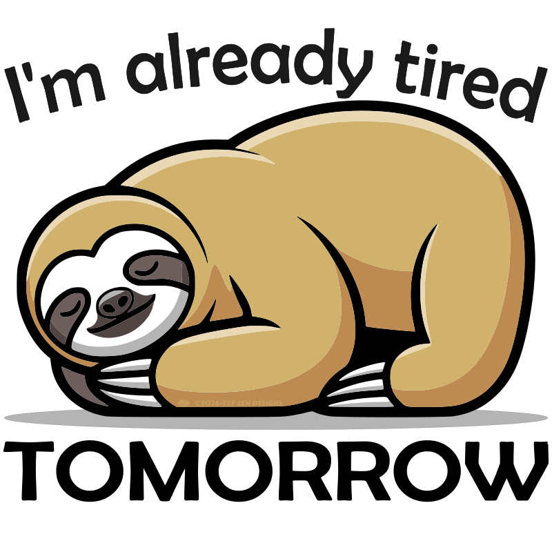 I'm Already Tired Tomorrow